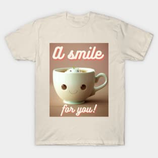 A smile for you! T-Shirt